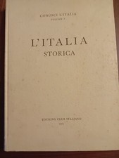 L'ITALIA STORICA -CONOSCI